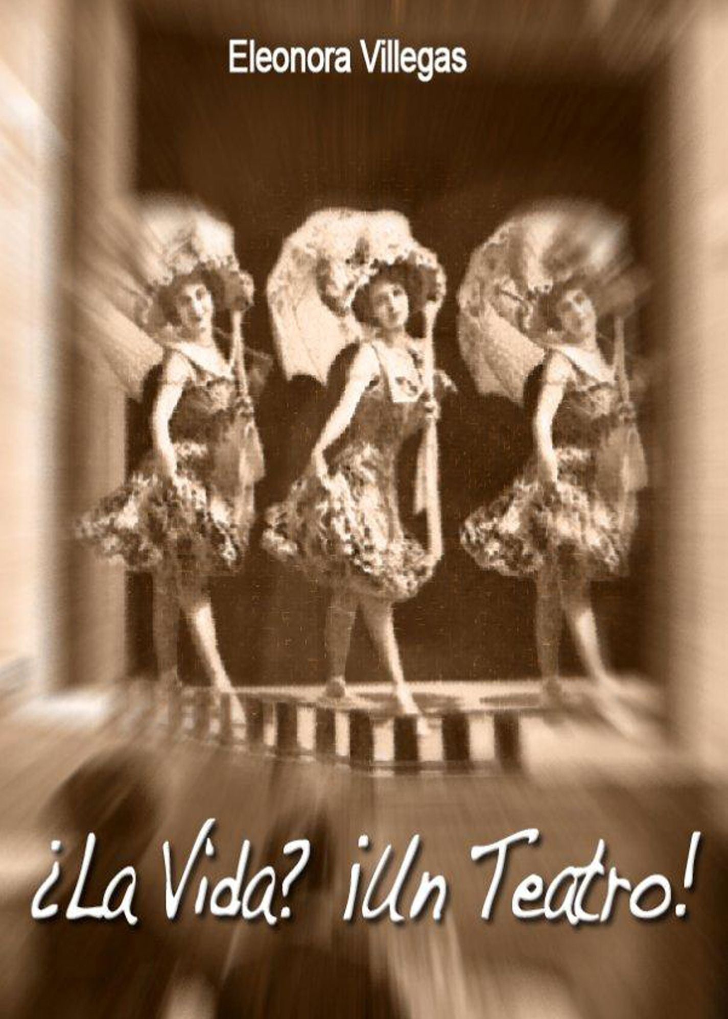 ¿LA VIDA? ¡UN TEATTRO!