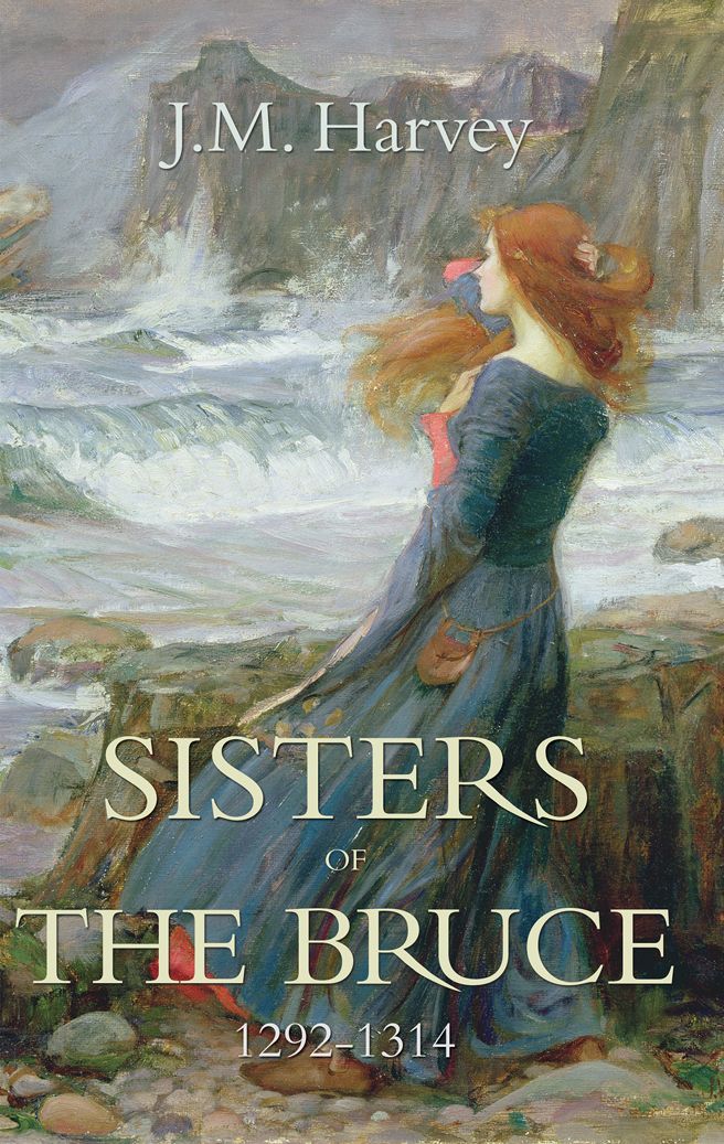 Sisters of the Bruce 1292-1314