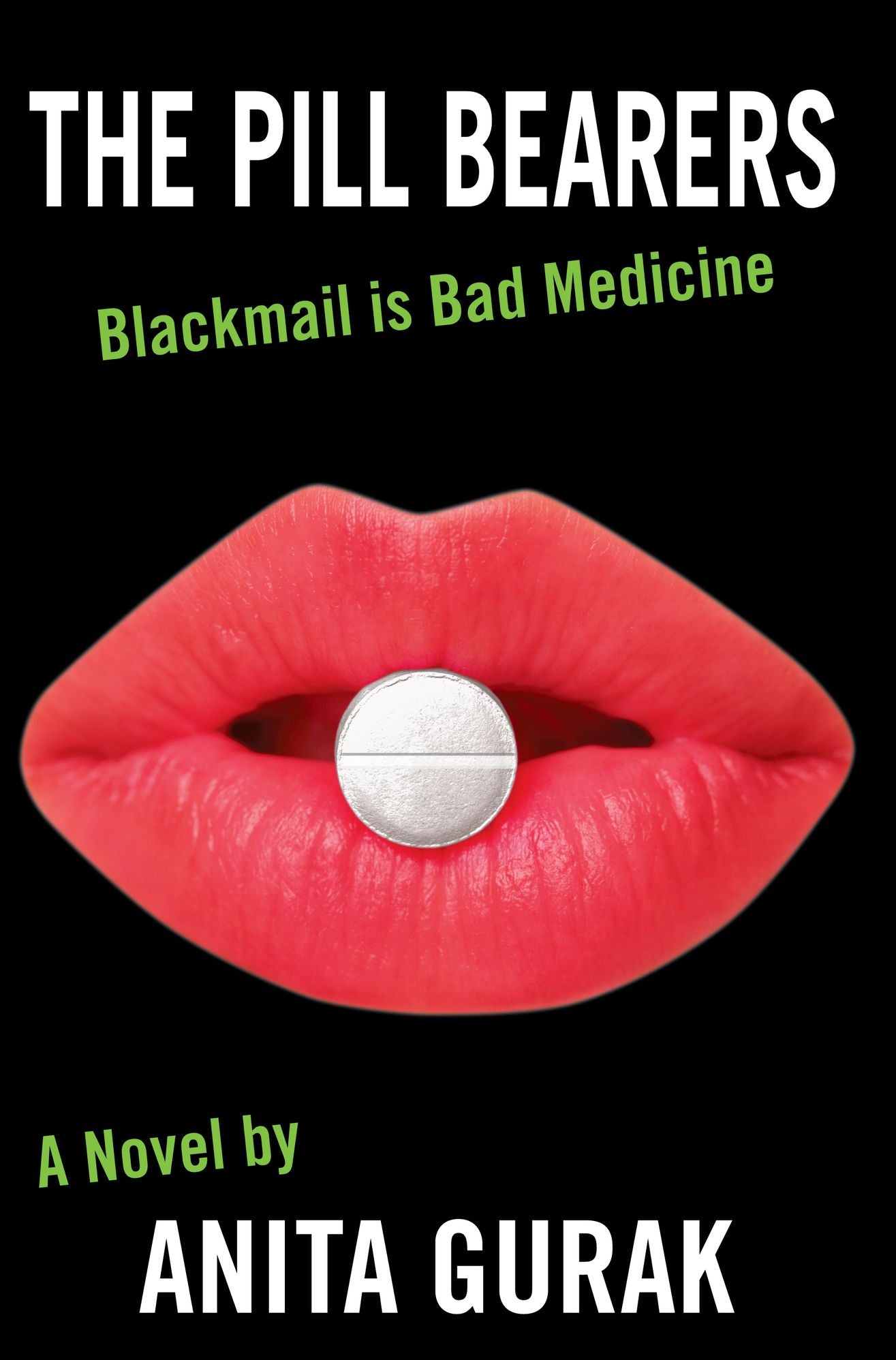 The Pill Bearers: Blackmail is Bad Medicine