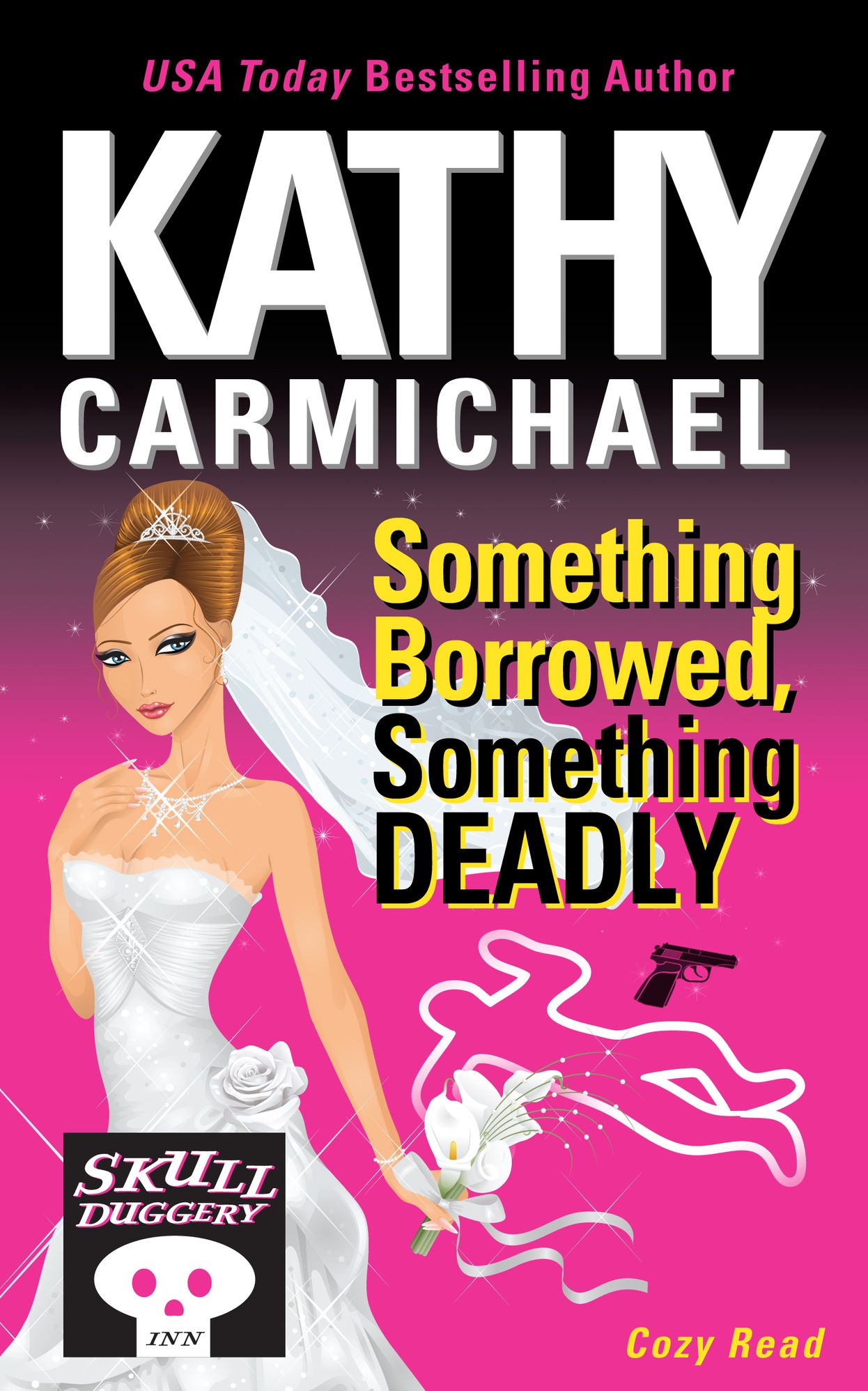 Something Borrowed, Something Deadly (A Skullduggery Inn Cozy Read #4)