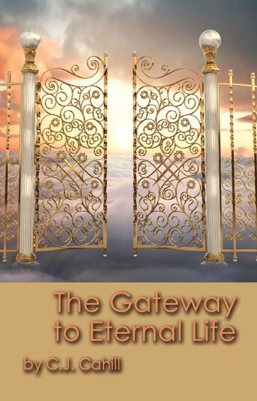 The Gateway to Eternal Life