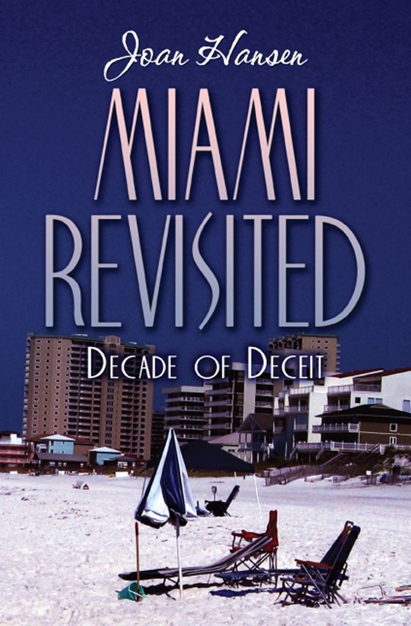 Miami Revisited: Decade of Deceit