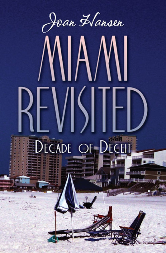 Miami Revisited: Decade of Deceit