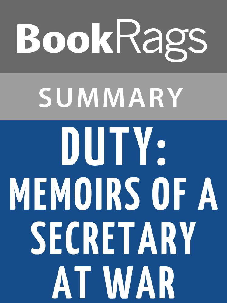 Duty: Memoirs of a Secretary at War by Robert M. Gates l Summary & Study Guide