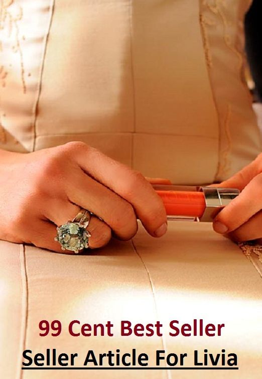 99 Cent Best Seller Article For Livia ( essay, paper, thesis, dissertation, composition, article, treatise, theory, idea, hypothesis )