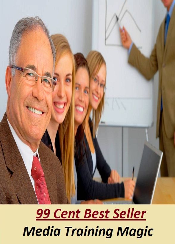 99 Cent Best Seller Media Training Magic ( essay, paper, thesis, dissertation, composition, article, treatise, theory, idea, hypothesis )