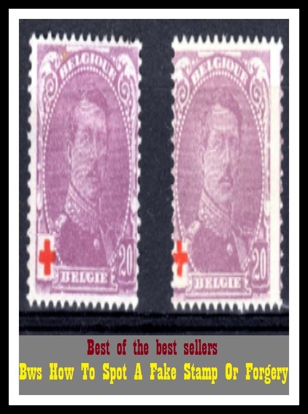 Best of the Best Sellers Bws How To Spot A Fake Stamp Or Forgery (fabrication, forgery, fake, imitation, adulteration, forgery, swindling, fraud, forgery)