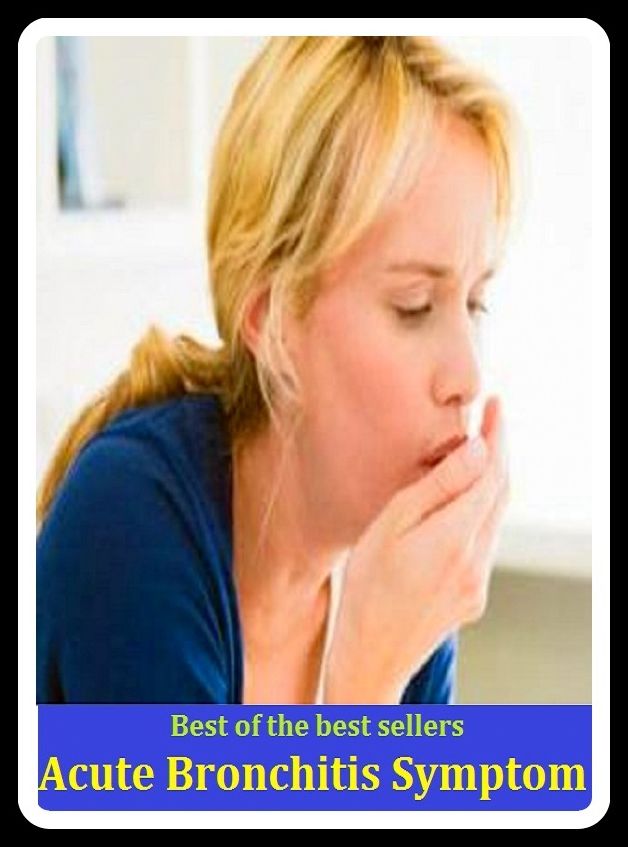 Best of the Best Sellers Acute Bronchitis Symptom (respiratory disease, adrenitis, torticollis, neuritis, laryngitisz, visceral rheumatism, arthritis deformans, irritable bowel,sore throat, osteomyelitis)