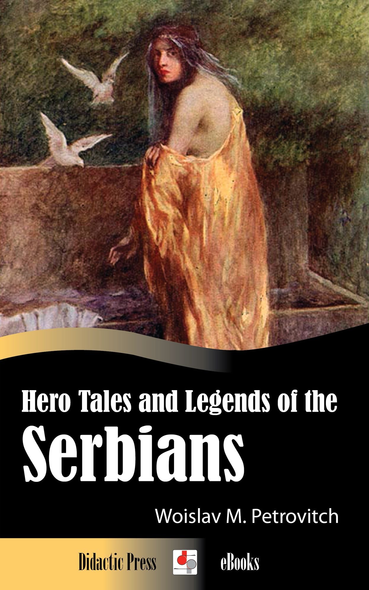Hero Tales and Legends of the Serbians