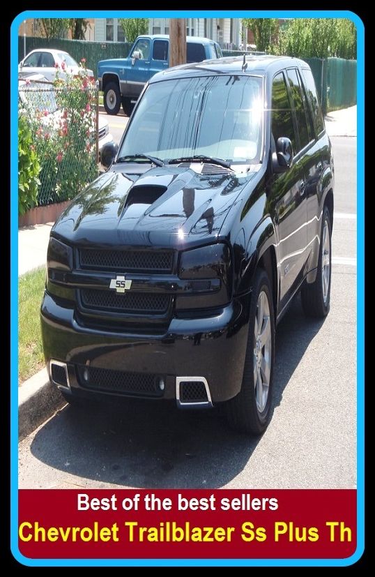 Best of the Best Sellers Chevrolet Trailblazer Ss Plus Th (Chevrolet phase, Rochette, Chevrolet, Michel Eugene, chartreuse, Chevrolet, chevron, chevron ed, chevron, chevron wise, Chevrolet)