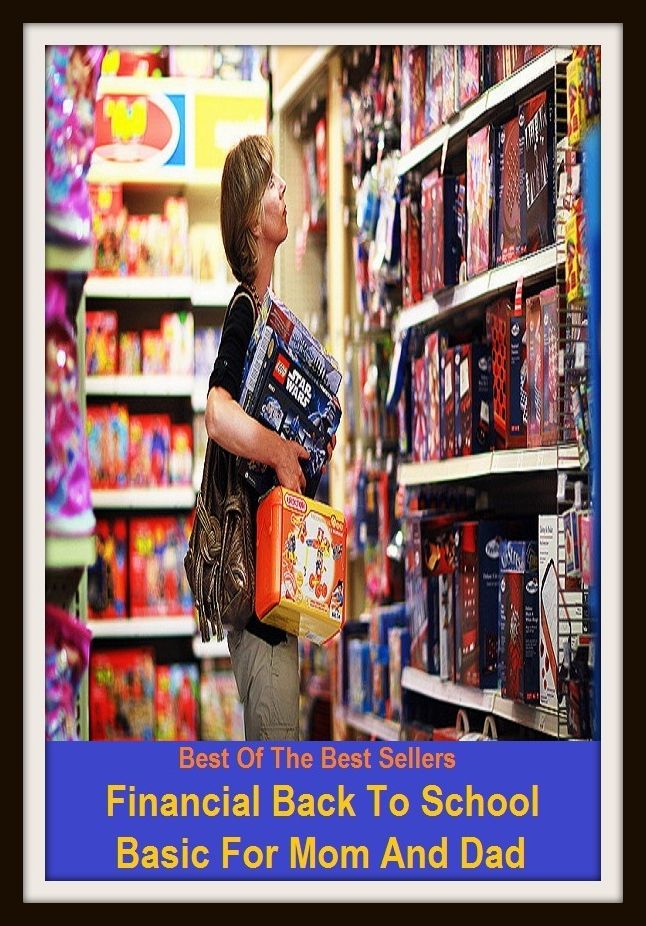 Best of the Best Sellers Financial Back To School Basic For Mom And Dad ( monetary, money, economic, pecuniary, fiscal, banking, commercial, business, investmen, craft, calling, profession)