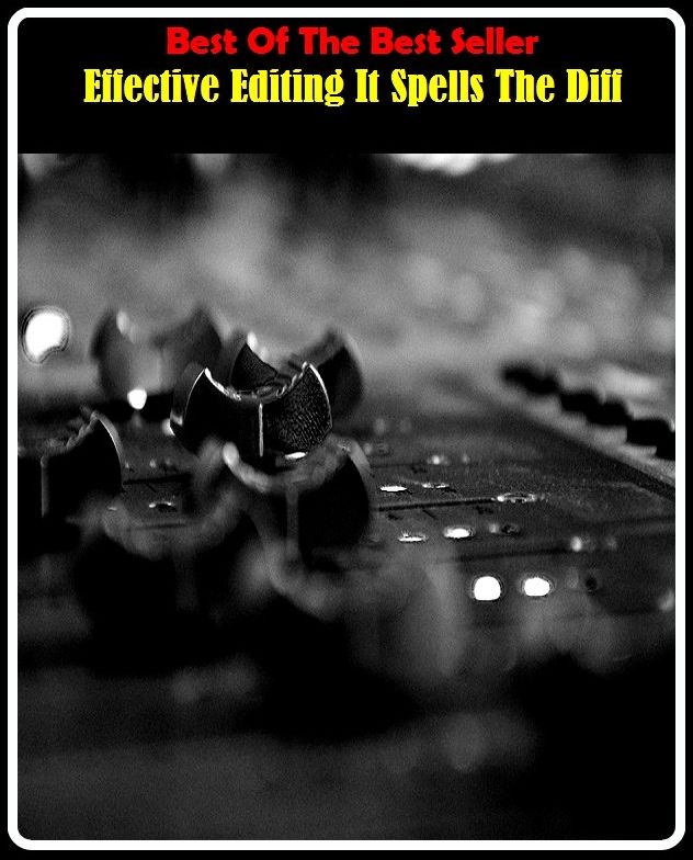 Best of the Best Sellers	Effective Editing It Spells The Diff ( beneficial, advantageous, valuable, useful, Editing, hypnosis, bewitchment, hex, spell )