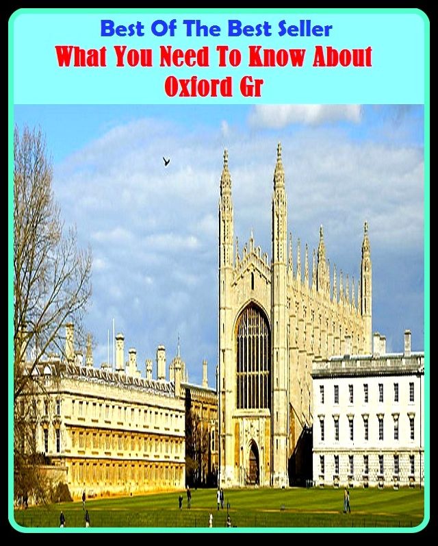 Best of the Best Sellers	What You Need To Know About Oxford Gr(necessity, need, essentiality, behoof, concernment)