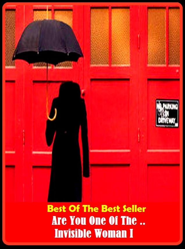 Best of the Best Sellers Are You One Of The .. Invisible Women I (imperceptible, ethereal, insensible, screened, microscopic, gaseous, intangible, supernatural, unseen)