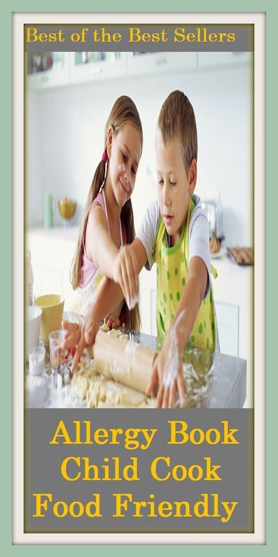 Best of the Best Sellers Allergy Book Child Cook Food Friendly ( abhorrence, animosity, animus, antagonism, aversion, avoidance, bad blood, contrariety, distaste, ill will )