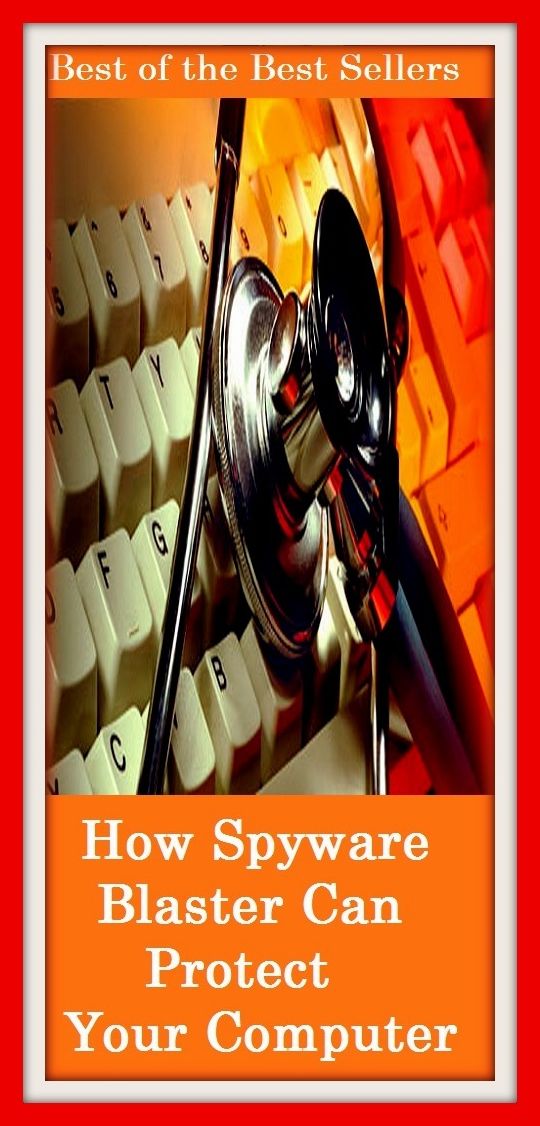 Best of the Best Sellers How Spyware Blaster Can Protect Your Computer F (how much, how now, how old are you, how rude, how rude!, how you live, how-d'ye-do, how-do-you-do, how-dye-do, how-to)