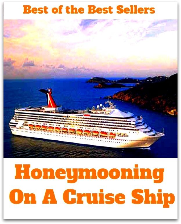 Best of the best sellers Honeymooning On A Cruise Ship ( travel, driving, excursion, flying, movement, navigation, ride, sailing, sightseeing, tour, trip, journey, amusement, enjoyment, fun, hobby, pleasure, relaxation, refreshment )