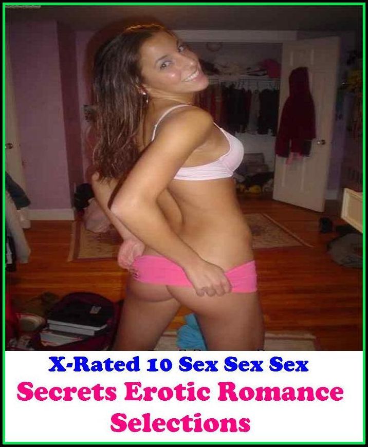 Bondage: X-Rated 10 Sex Sex Sex Secrets Erotic Romance Selections ( Erotic Photography, Erotic Stories, Nude Photos, Naked , Adult Nudes, Breast, Domination, Bare Ass, Lesbian, She-male )