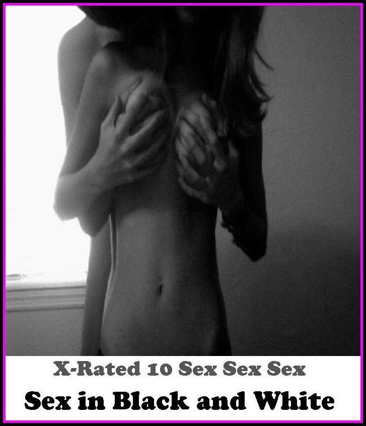 Gay: Sex in Black and White ( Erotic Photography, Erotic Stories, Nude Photos, Naked , Adult Nudes, Breast, Domination, Bare Ass, Lesbian, She-male )