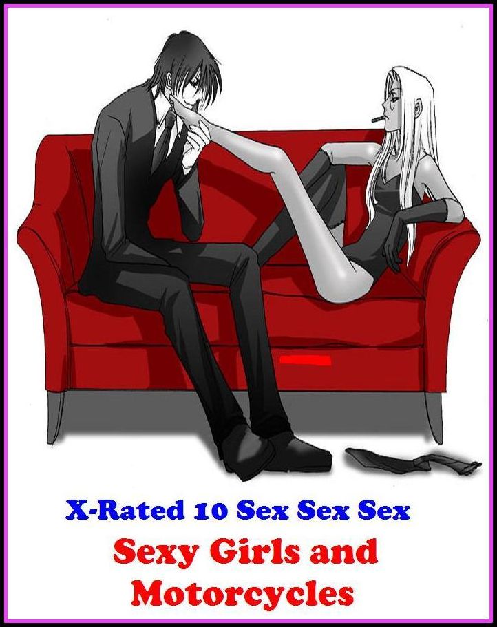 Lesbian: X-Rated 10 Sex Sex Sex Sexy Girls and Motorcycles ( Erotic Photography, Erotic Stories, Nude Photos, Naked , Adult Nudes, Breast, Domination, Bare Ass, Lesbian, She-male )
