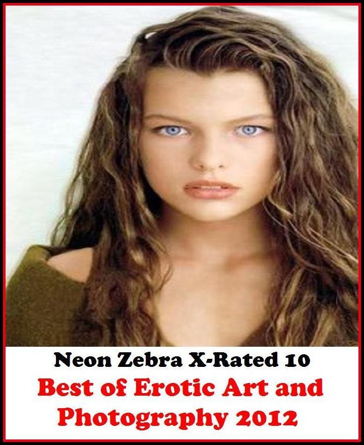 Domination: Neon Zebra X-Rated 10! Best of"Erotic Art and Photography 2012 ( Erotic Photography, Erotic Stories, Nude Photos, Naked , Adult Nudes, Breast, Domination, Bare Ass, Lesbian, She-male, XXX )