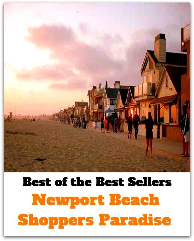 Best of the best sellers Newport Beach Shoppers Paradise ( travel, driving, excursion, flying, movement, navigation, ride, sailing, sightseeing, tour, trip, journey, amusement, enjoyment, fun, hobby, pleasure, relaxation, refreshment )