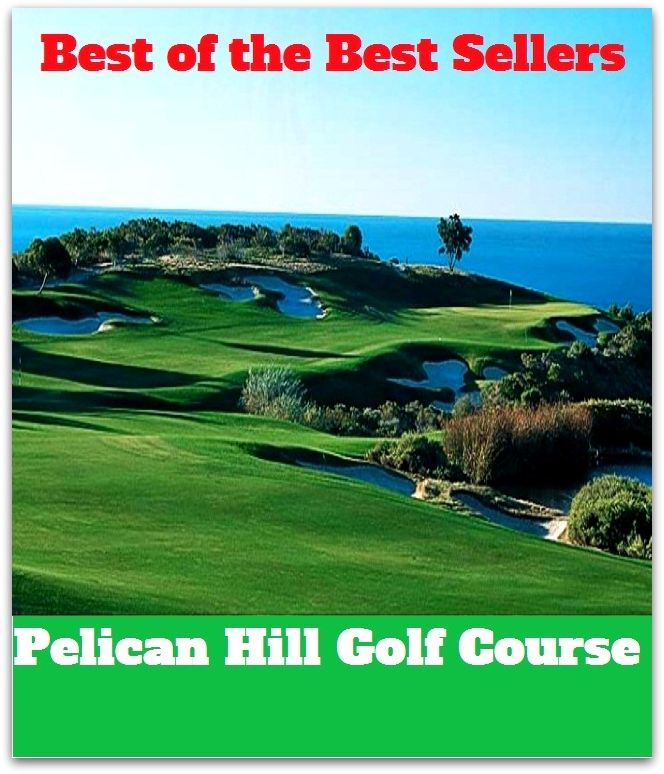 Best of the best sellers Pelican Hill Golf Course ( travel, driving, excursion, flying, movement, navigation, ride, sailing, sightseeing, tour, trip, journey, amusement, enjoyment, fun, hobby, pleasure, relaxation, refreshment )