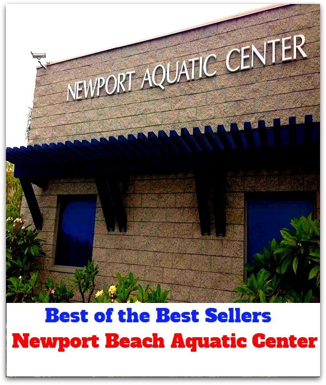 Best of the best sellers Newport Beach Aquatic Center ( travel, driving, excursion, flying, movement, navigation, ride, sailing, sightseeing, tour, trip, journey, amusement, enjoyment, fun, hobby, pleasure, relaxation, refreshment )