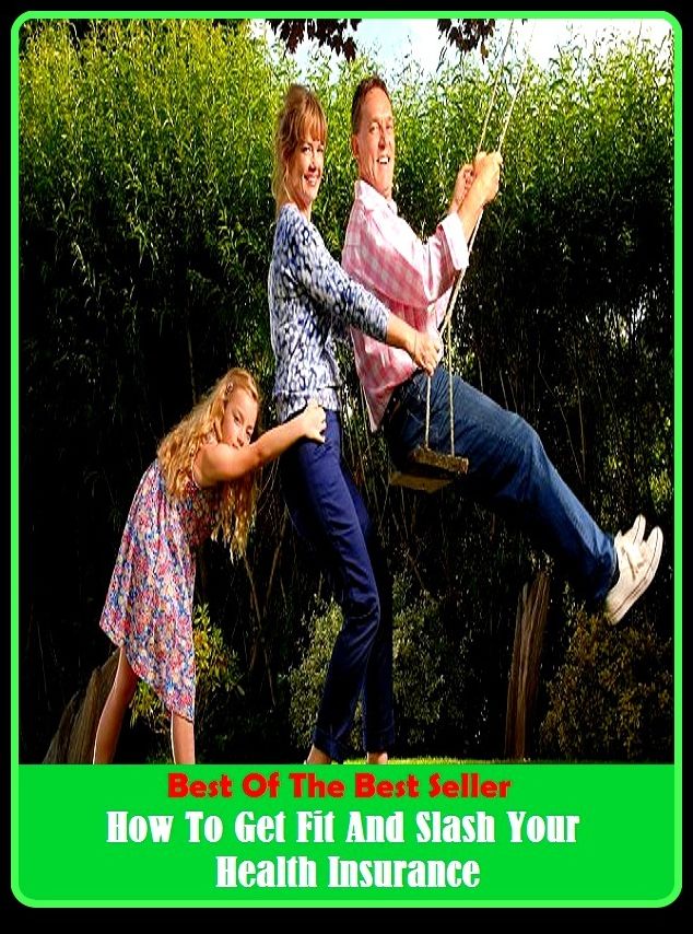 Best of the best sellers How To Get Fit And Slash Your Health Insurance ( exercise, meditation, acupuncture, disease, digestive system, formula, medicine, remedy, fix, treatment, action, conduct, behavior, handling, gastrin, fitness, vitamins, healing )