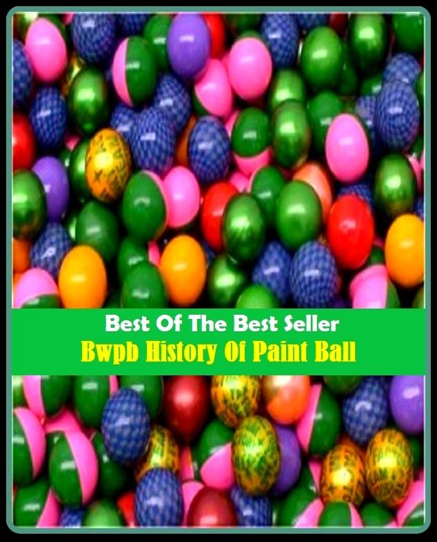 Outdoor Sports: History Of Paint Ball