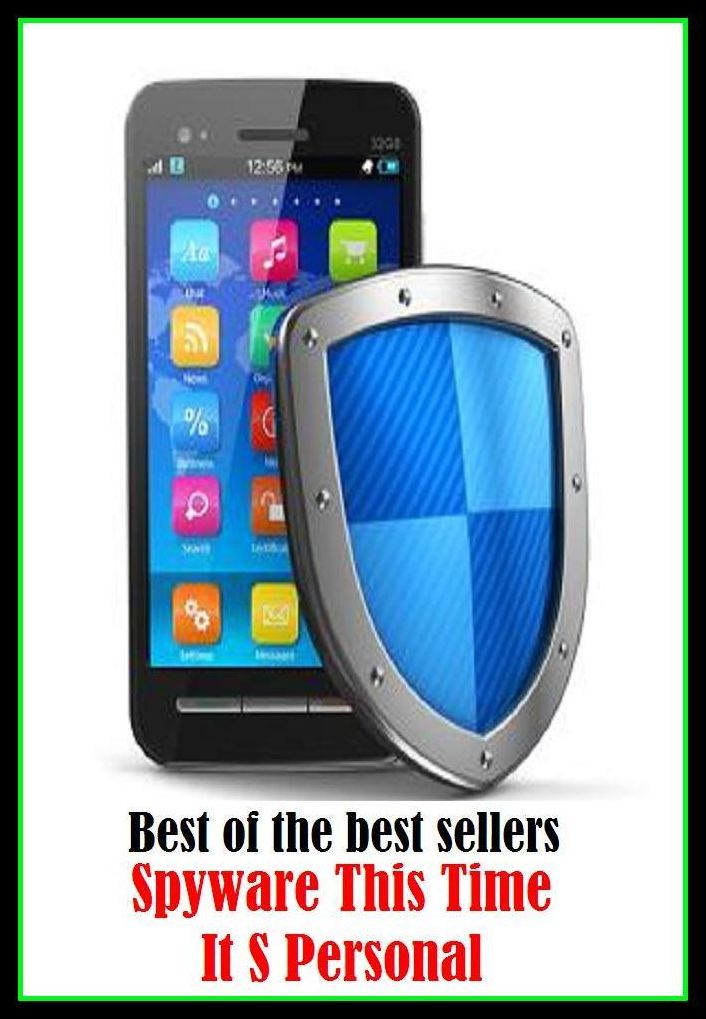 Best of the Best Sellers Spyware This Time It S Personal ( absolute, withdrawn, adverse, specific, belittling, solipsistic, bosom, singular, close, sequestered, concrete, retired, dear )