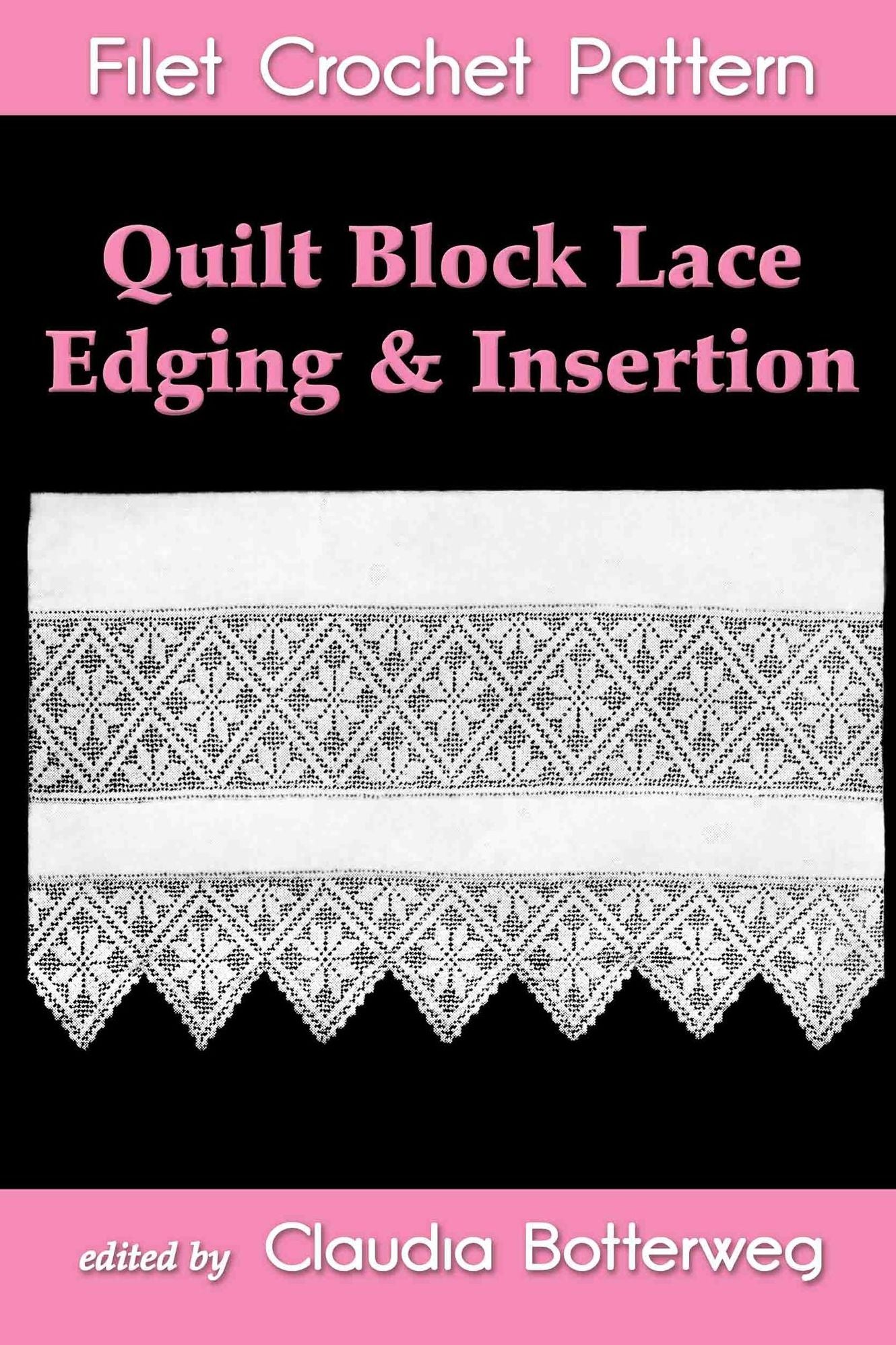 Quilt Block Lace Edging & Insertion Filet Crochet Pattern