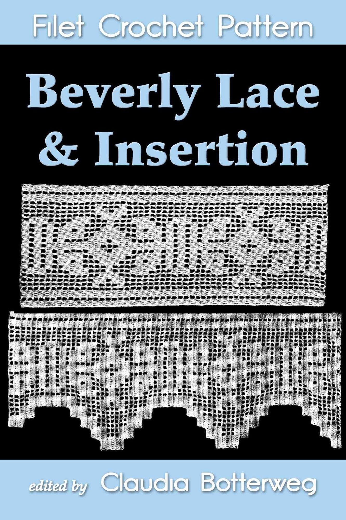 Beverly Lace & Insertion Filet Crochet Pattern