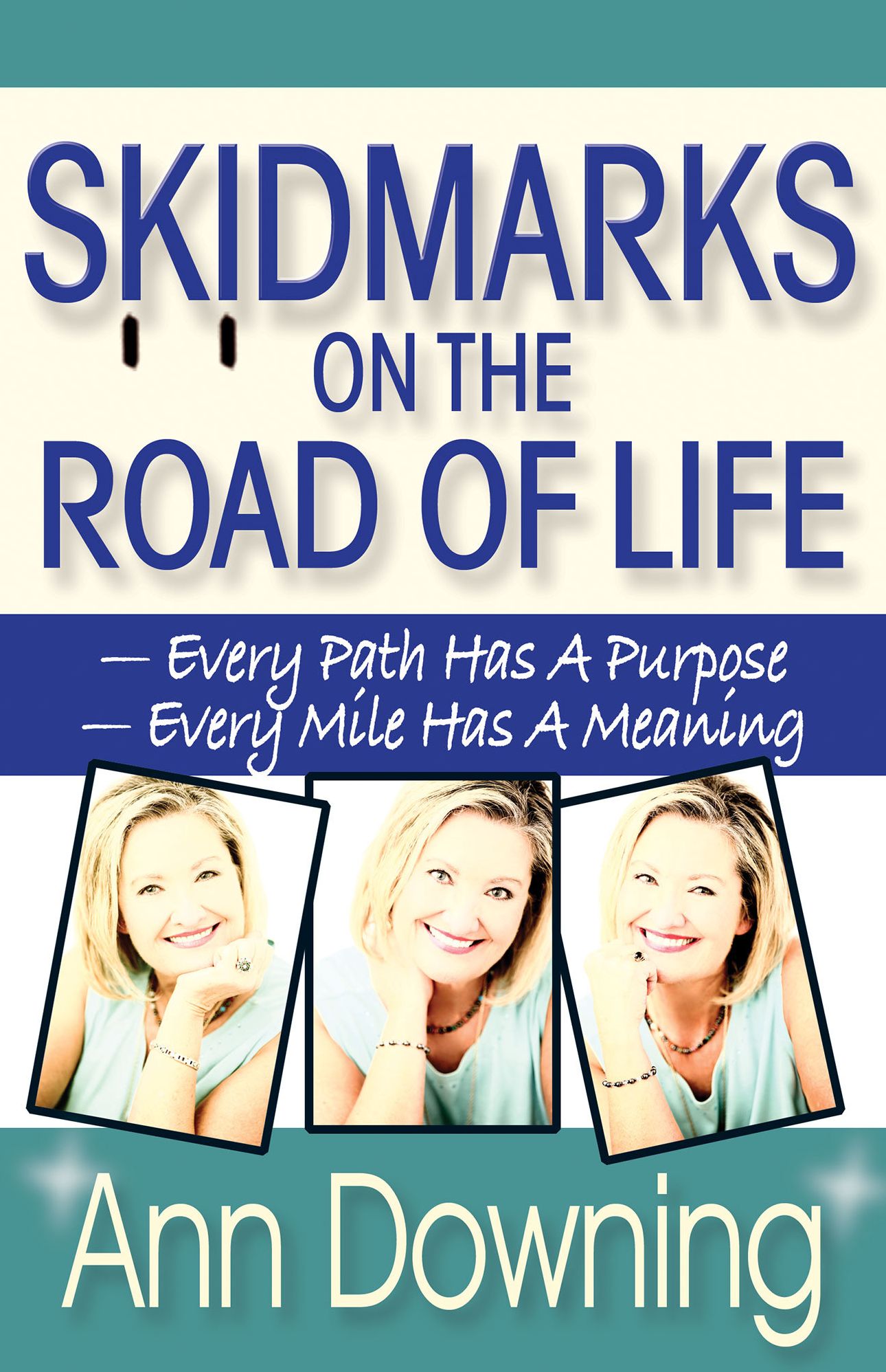 Skidmarks on the Road of Life