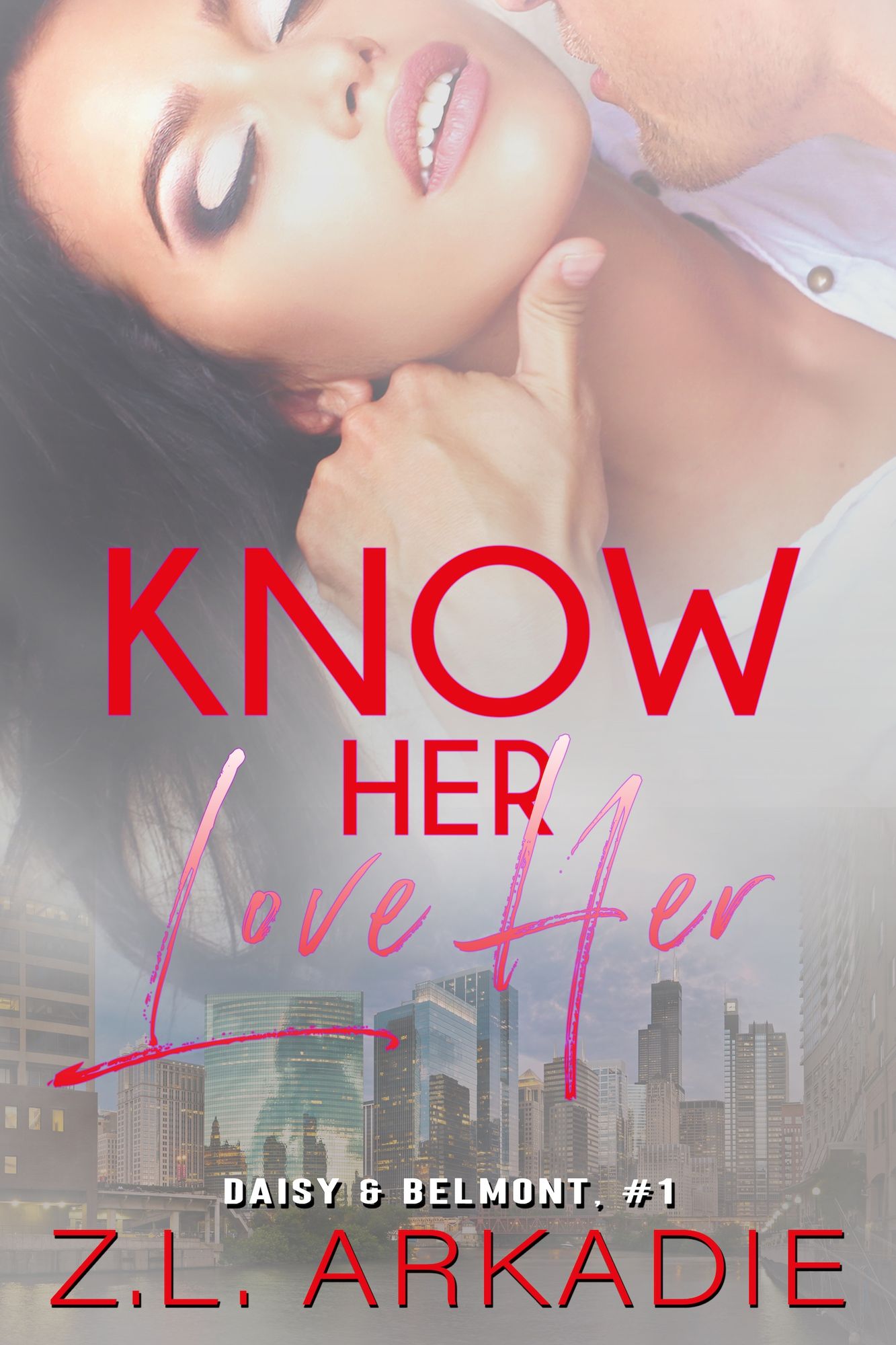 Know Her, Love Her (Daisy & Belmont, 1)