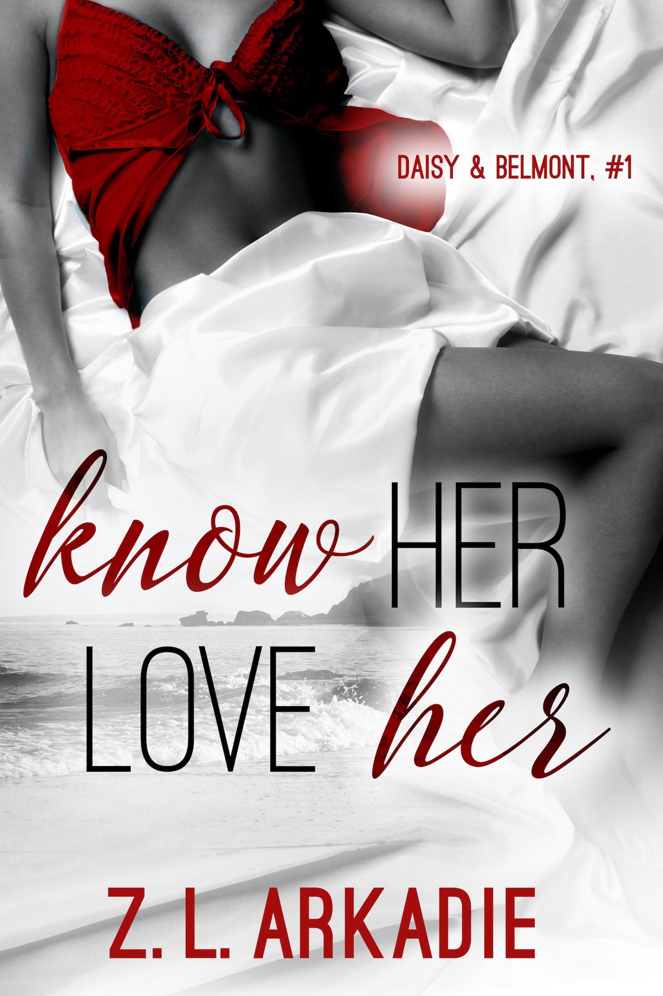 Know Her, Love Her (Daisy & Belmont, 1)
