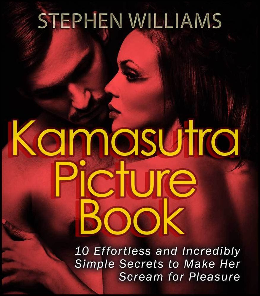 Kamasutra Picture Book: Fun Sensual Positions For Surefire Sexual Satisfaction