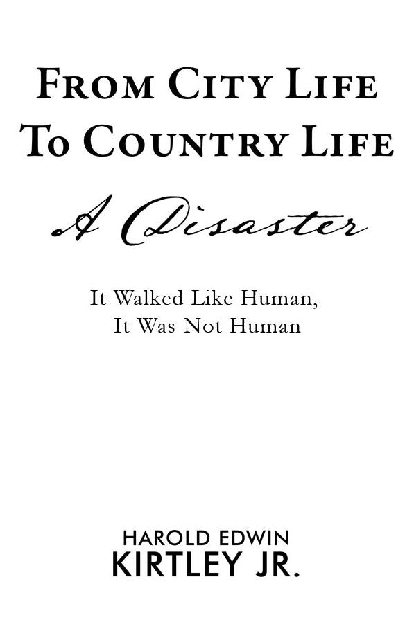 From City Life to Country - A Disaster