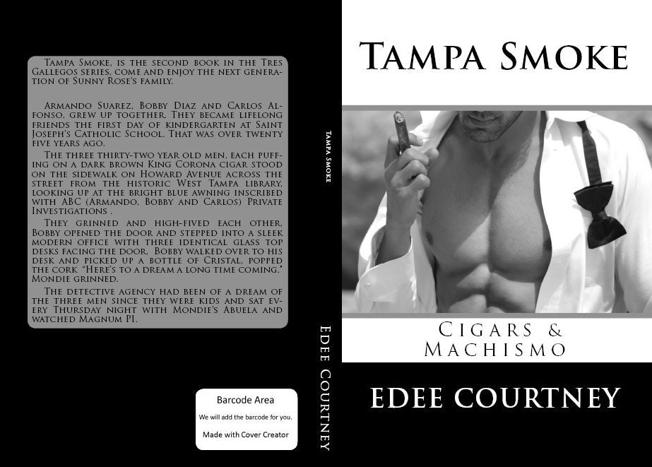 Tampa Smoke: Cigars and Machismo (Book 2 of Tres Gallegos Series)