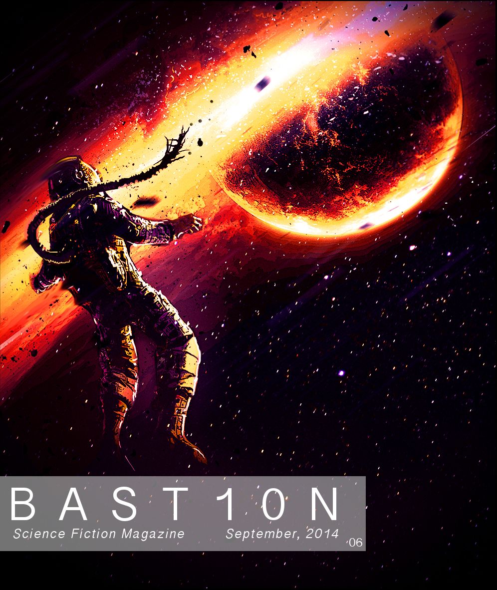 Bastion Science Fiction Magazine - Issue 6, September 2014