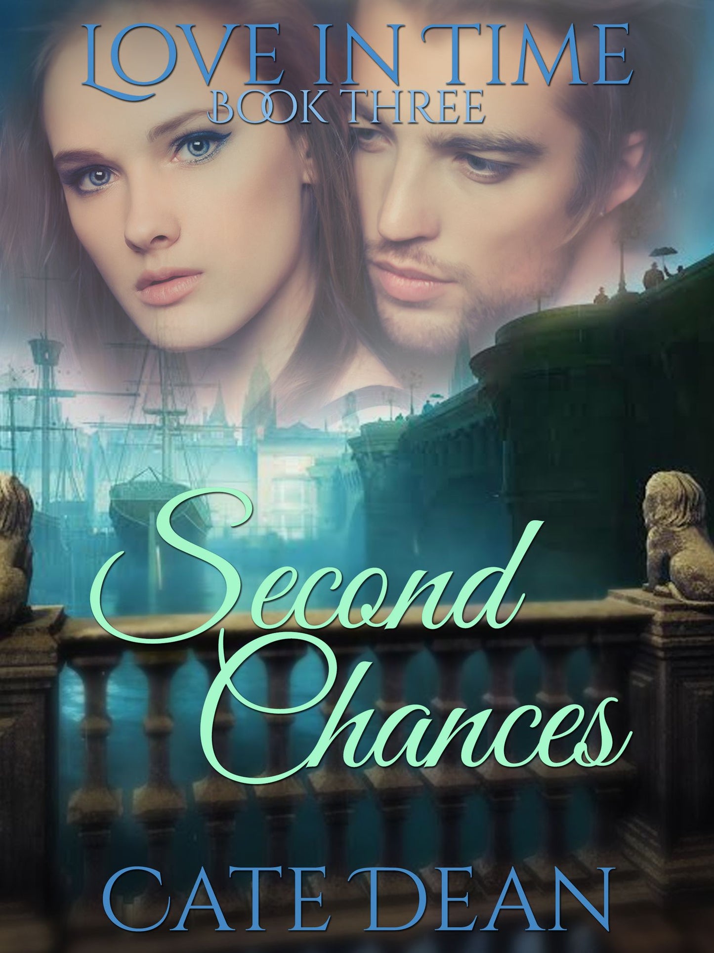 Second Chances (Love in Time Book Three)