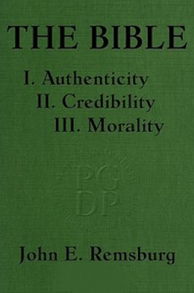 The Bible: I. Authenticity II. Credibility III. Morality