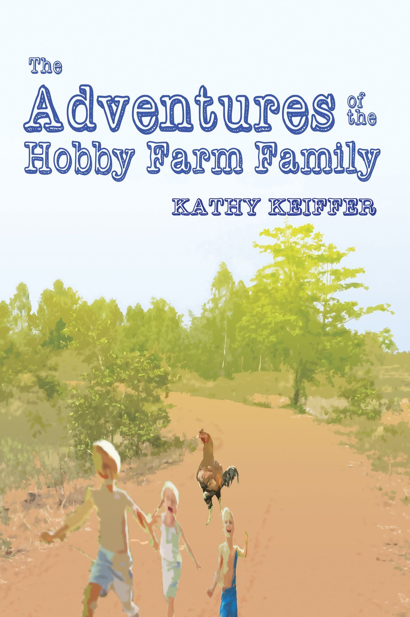 The Adventures of the Hobby Farm Family