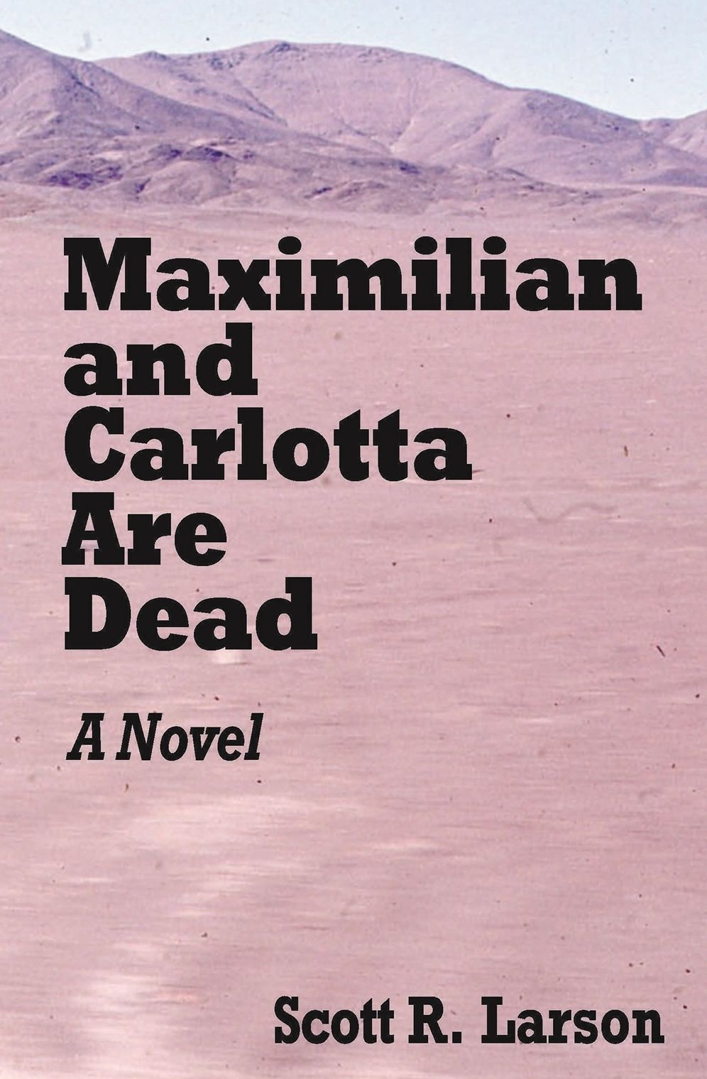 Maximilian and Carlotta Are Dead