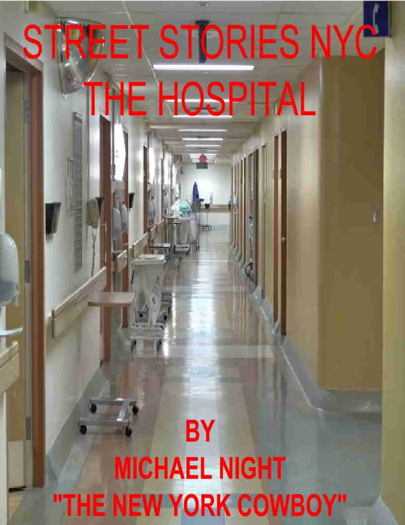 Street Stories NYC The Hospital