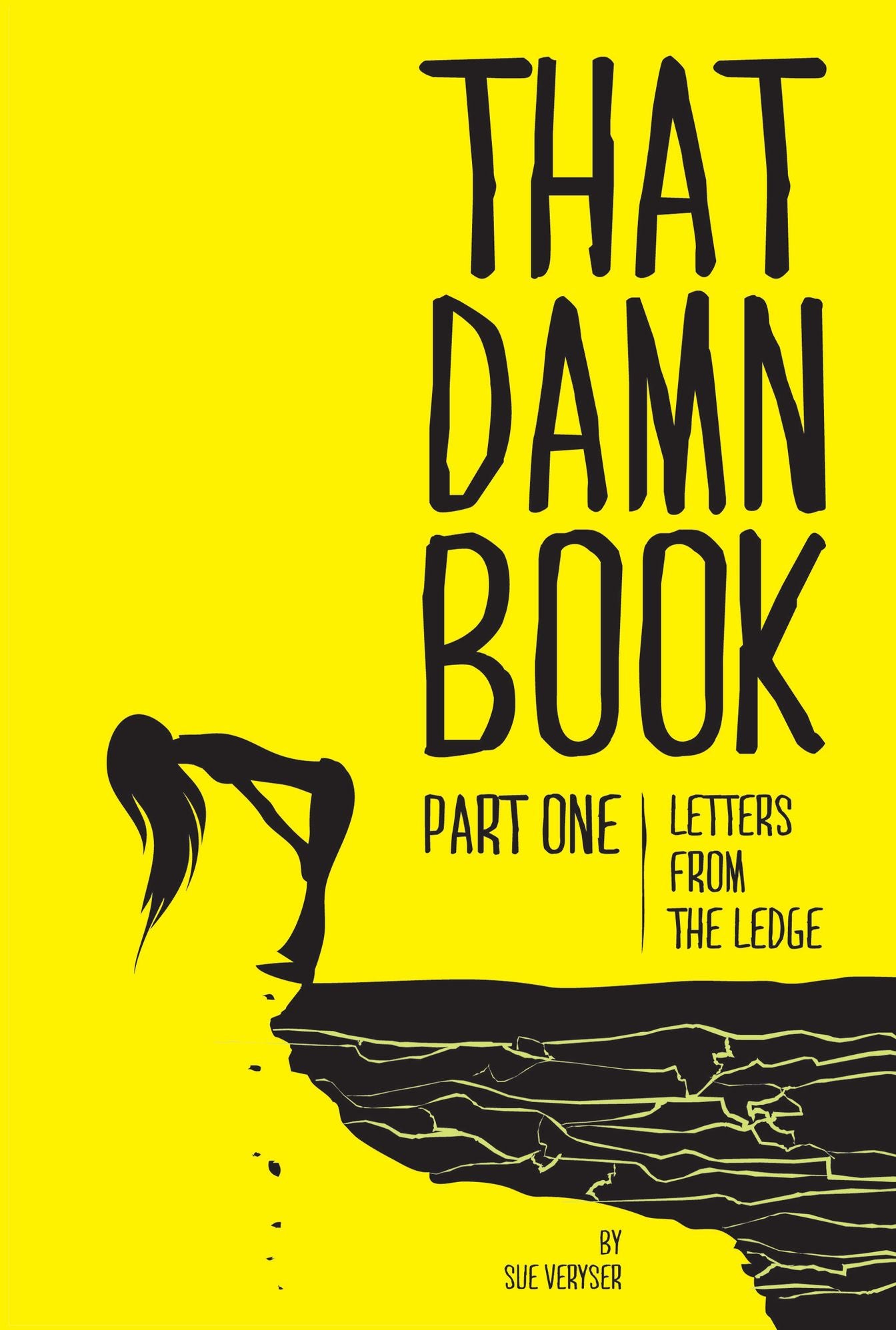 That Damn Book: Letters From The Ledge, Part 1