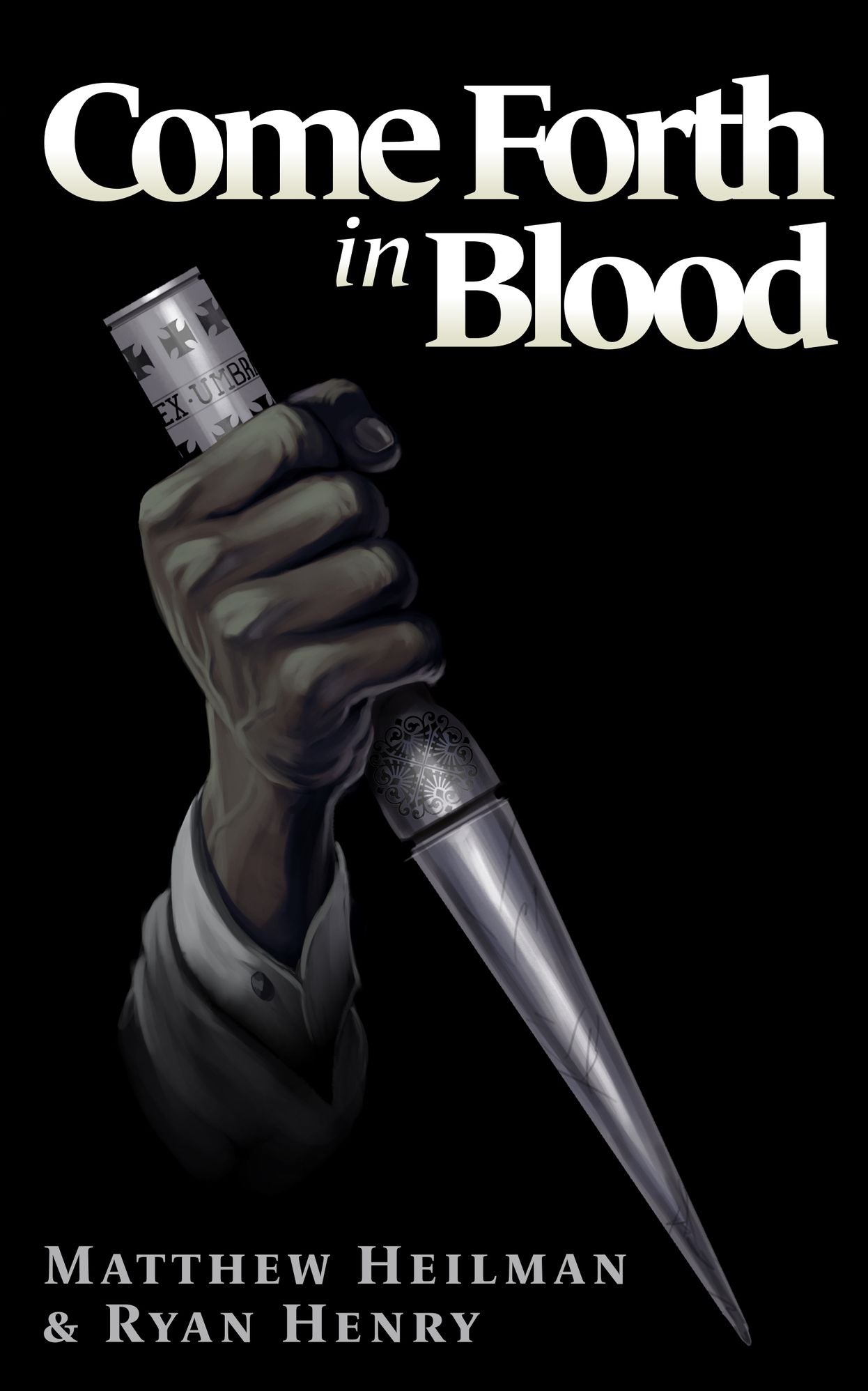 Come Forth in Blood