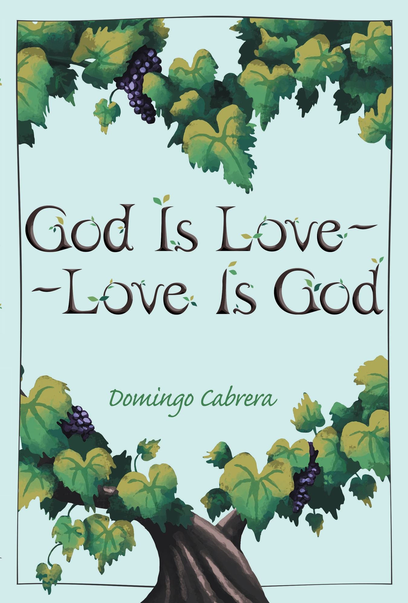 God Is Love--Love Is God