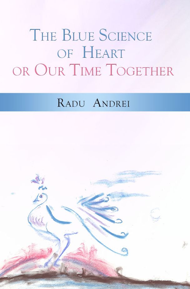 The Blue Science of Heart or Our Time Together