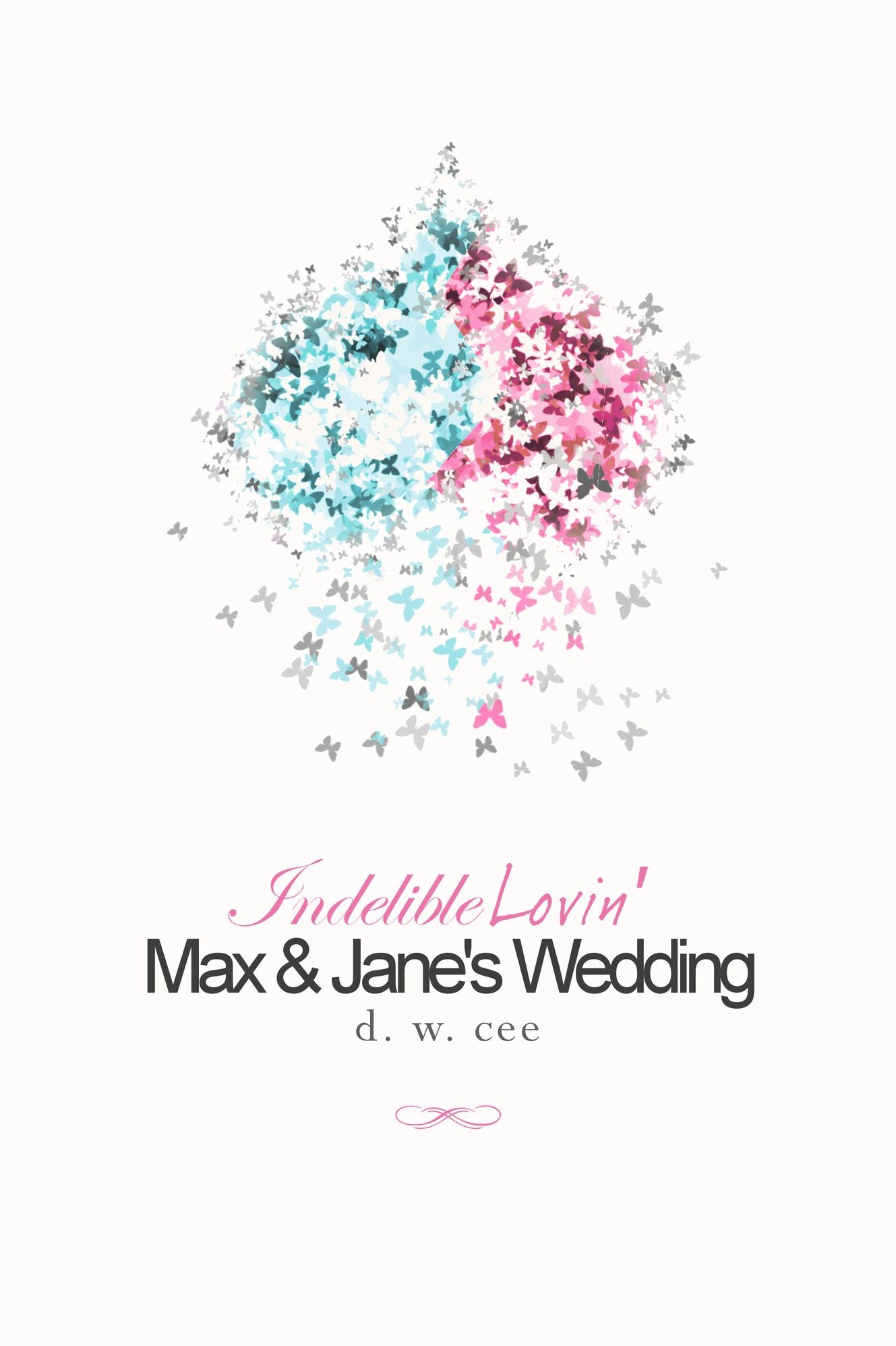 Indelible Lovin' - Max & Jane's Wedding